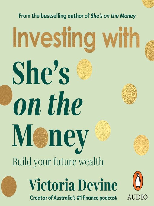 Title details for Investing with She's on the Money by Victoria Devine - Available